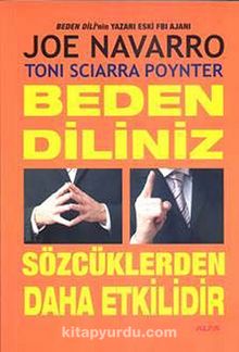 Beden Diliniz Sözcüklerden Daha Etkilidir - Joe Navarro