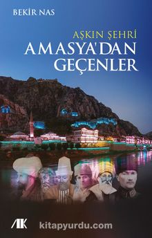 Aşkın Şehri Amasya'dan Geçenler