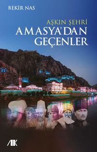 Aşkın Şehri Amasya'dan Geçenler