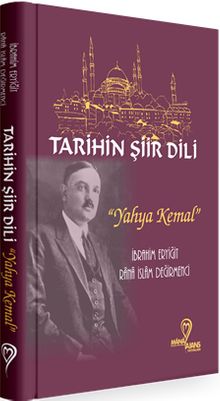 Tarihin Şiir Dili Yahya Kemal