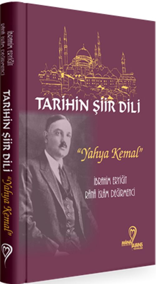 Tarihin Şiir Dili Yahya Kemal
