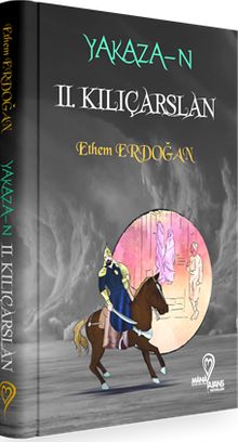 Yakaza-n  / II Kılıçarslan