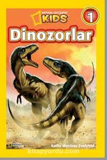 National Geographic Kids -Dinozorlar - Kathy Weidner Zoehfeld