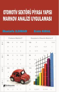 Otomotiv Sektörü Piyasa Yapısı Markov Analizi Uygulaması