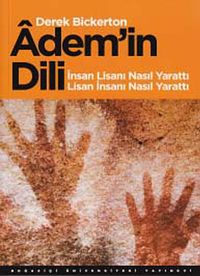 Adem'in Dili & İnsan Lisanı Nasıl Yarattı Lisan İnsanı Nasıl Yarattı