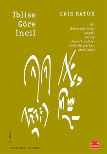 İblise Göre İncil & Yazı Şiirleri (1973-2002)