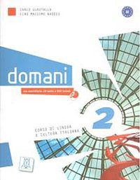 Domani 2 A2 (Ders Kitabı+CD+DVD ROM) Orta-Alt Aeviye İtalyanca