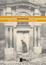 The Sounds of Silence V & Kayseri's Armenians Speak