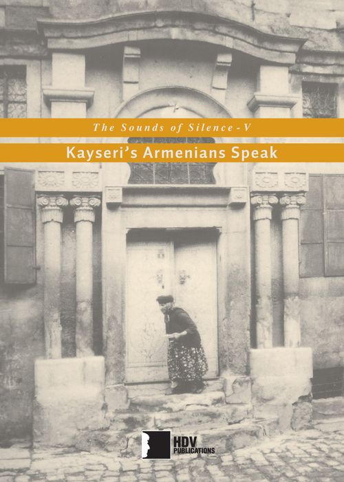 The Sounds of Silence V & Kayseri's Armenians Speak