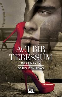 Acı Bir Tebessüm & Başlangıç
