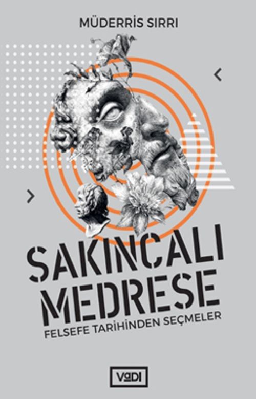 Sakıncalı Medrese & Felsefe Tarihinden Seçmeler
