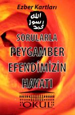 Sorularla Peygamber Efendimizin Hayatı / Ezber Kartları