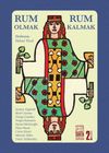 Rum Olmak, Rum Kalmak
