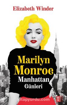 Marilyn Monroe & Manhattan Günleri