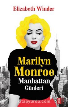 Marilyn Monroe & Manhattan Günleri - Elizabeth Winter