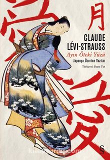 Ayın Öteki Yüzü - Claude Levi-Strauss