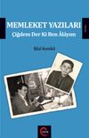 Memleket Yazıları & &Ccedil;iğdem Der Ki Ben Alayım