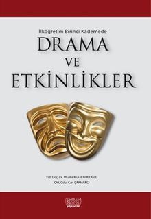 İlk Öğretim Birinci Kademede Drama ve Etkinlikler