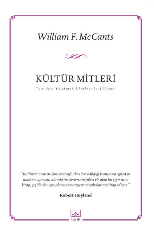 Kültür Mitleri  & Tanrıları Yaratmak Ulusları İcat Etmek