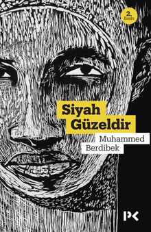 Siyah Güzeldir