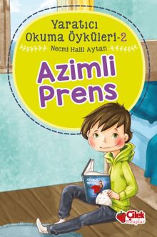 Azimli Prens / Yaratıcı Okuma Öyküleri 2