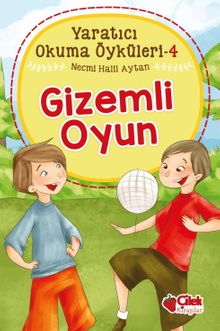 Gizemli Oyun / Yaratıcı Okuma Öyküleri 4
