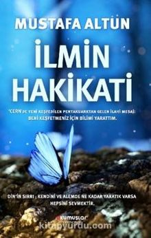 İlmin Hakikati - Mustafa Altun