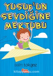 Yusuf’un Sevdiğine Mektubu - Selim Tokgöz