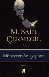Münevver Anlayışımız