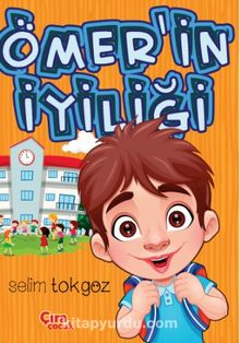 Ömer’in İyiliği - Selim Tokgöz