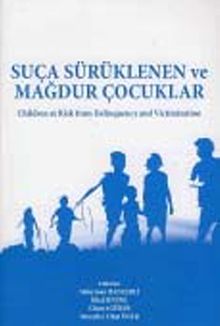 Suça Sürüklenen ve Mağdur Çocuklar