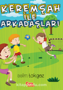 Kerem Şah ile Arkadaşları - Selim Tokgöz