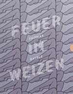 Thomas Bayrle Feuer im Weizen