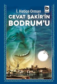 Cevat Şakir’in Bodrum’u