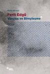 Ferit Edg&uuml; - Varoluş ve Bireyleşme