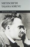Nietzsche'de Yaşama Sorunu
