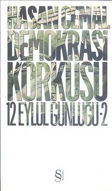 Demokrasi Korkusu & 12 Eylül Günlüğü -2 - Hasan Cemal