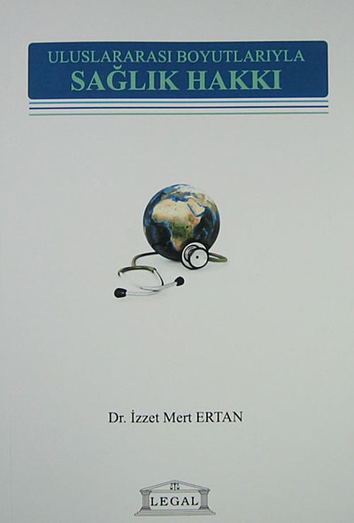 Uluslararası Boyutlarıyla Sağlık Hakkı