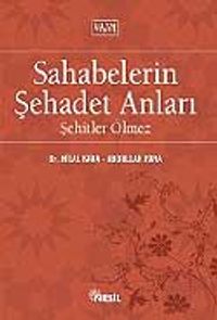 Sahabelerin Şehadet Anları / Şehitler Ölmez