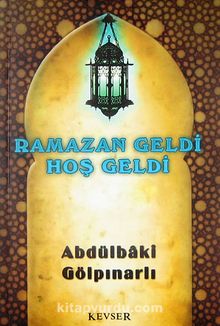 Ramazan Geldi Hoş Geldi - Abdülbaki Gölpınarlı
