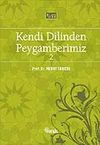 Kendi Dilinden Peygamberimiz-2
