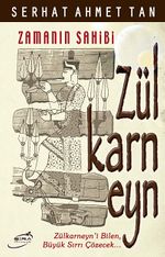 Zamanın Sahibi Zülkarneyn
