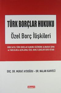 Türk Borçlar Hukuku & Özel Borç İlişkileri