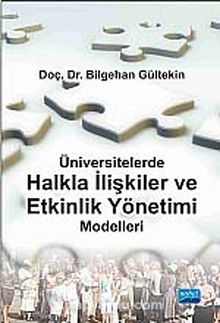Üniversitelerde Halkla İlişkiler ve Etkinlik Yönetimi Modelleri - Bilgehan Gültekin