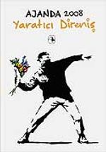 Ajanda 2008 Yaratıcı Direniş