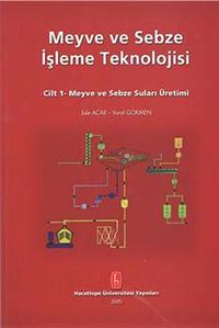 Meyve ve Sebze İşleme Teknolojisi Cilt 1