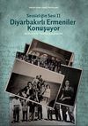 Sessizliğin Sesi II & Diyarbakırlı Ermeniler Konuşuyor