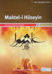 Maktel-i Hüseyin - Hacı Nureddin Efendi