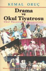 Drama ve Okul Tiyatrosu & Okul Öncesinden Üniversiteye