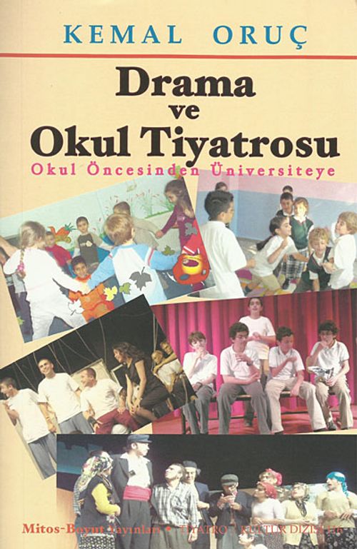 Drama ve Okul Tiyatrosu & Okul Öncesinden Üniversiteye